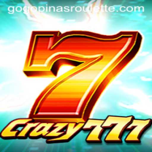 Unveiling the Excitement of Crazy777: The Game Taking Gogopinas by Storm