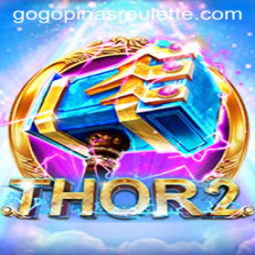 Discover the Thrills of Thor2: A New Era in Gaming with Gogopinas